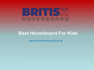 Best Hoverboard For Kids