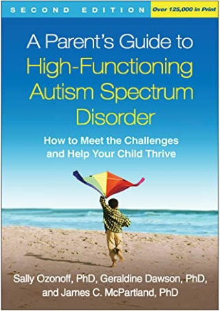 >> READ >> A Parent's Guide to High-Functioning Autism Spectrum Disorder: H