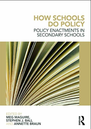 {EBOOK} DOWNLOAD How Schools Do Policy: Policy Enactments in Secondary Scho