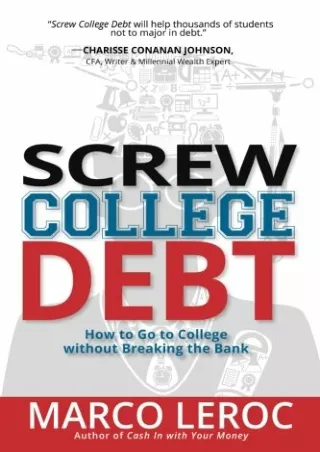 download Screw College Debt: How to go to college without breaking the bank