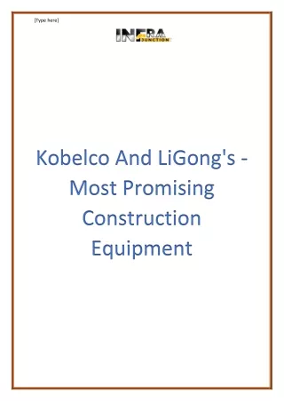 Kobelco And LiGong's - Most Promising Construction Equipment