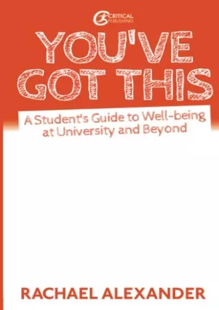 epub download You've Got This: A Student’s Guide to Well-being at University and