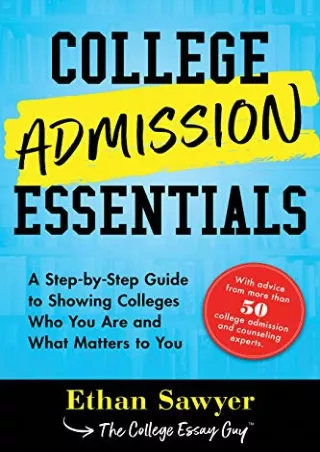 free download [pdf] College Admission Essentials: A Step-by-Step Guide to Showin