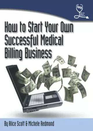 [pdf] epub download How To Start Your Own Successful Medical Billing Business