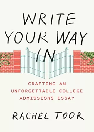epub download Write Your Way In: Crafting an Unforgettable College Admissions Es