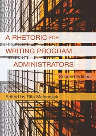 free download [pdf] A Rhetoric for Writing Program Administrators (2nd Edition)