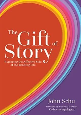 epub download The Gift of Story: Exploring the Affective Side of the Reading Lif