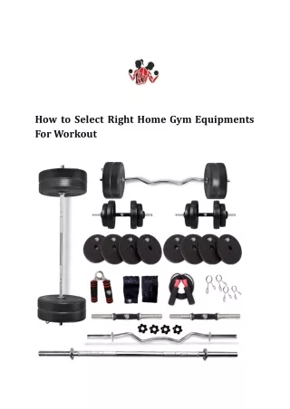 How to Select Right Home Gym Equipments For Workout