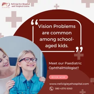 Paediatric Ophthalmology | Best Eye Hospitals in Bellandur | Nelivigi Eye