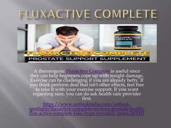 a thermogenic fluxactive complete is useful since