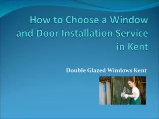 How to Choose a Window and Door Installation