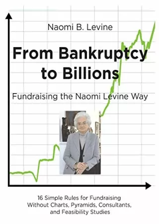 PDF/BOOK From Bankruptcy to Billions: Fundraising the Naomi Levine Way