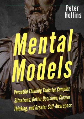 $PDF$/READ/DOWNLOAD Mental Models: 16 Versatile Thinking Tools for Complex Situa