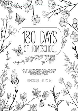 _PDF_ 180 Days of Homeschool | Daily Homeschool Journal: Day By Day Homeschool J