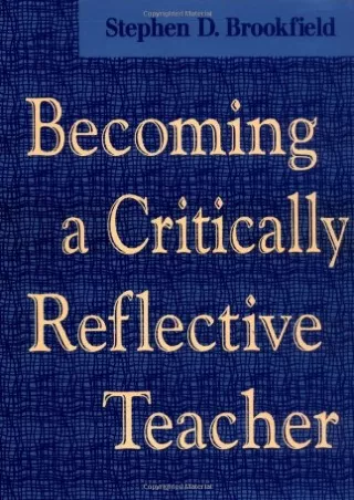 $PDF$/READ/DOWNLOAD Becoming a Critically Reflective Teacher