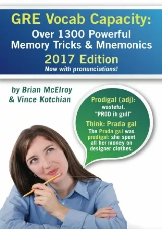 DOWNLOAD/PDF  GRE Vocab Capacity: 2017 Edition - Over 1300 Powerful Memory Trick