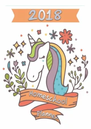 PDF/READ Homeschool Planner 2018: Ultimate weekly and monthly planner and journa