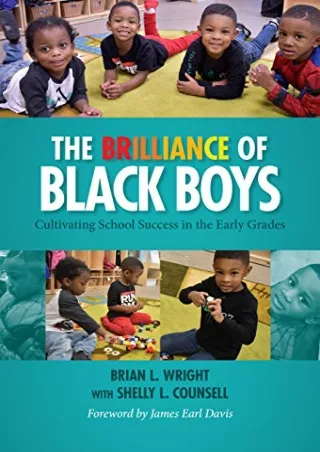 $PDF$/READ/DOWNLOAD The Brilliance of Black Boys: Cultivating School Success in