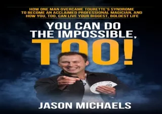 full ‹download› (pdf) You Can Do the Impossible, Too!: How One Man Overcame Tour