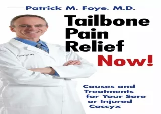 ^read online (pdf) Tailbone Pain Relief Now! Causes and Treatments for Your Sore