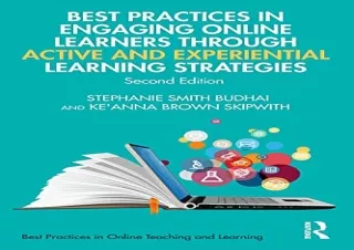 [DOWNLOAD PDF] Best Practices in Engaging Online Learners Through Active and Exp