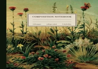 (PDF BOOK) Composition Notebook College Ruled: Vintage Botanical Illustration-Fl
