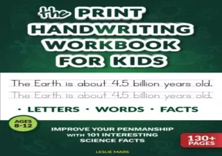 [DOWNLOAD PDF] The Print Handwriting Workbook for Kids: Improve your Penmanship