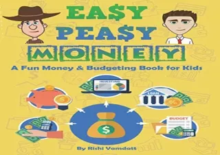 PDF Easy Peasy Money: A Fun Money & Budgeting Book for Kids (Easy Peasy Finance)