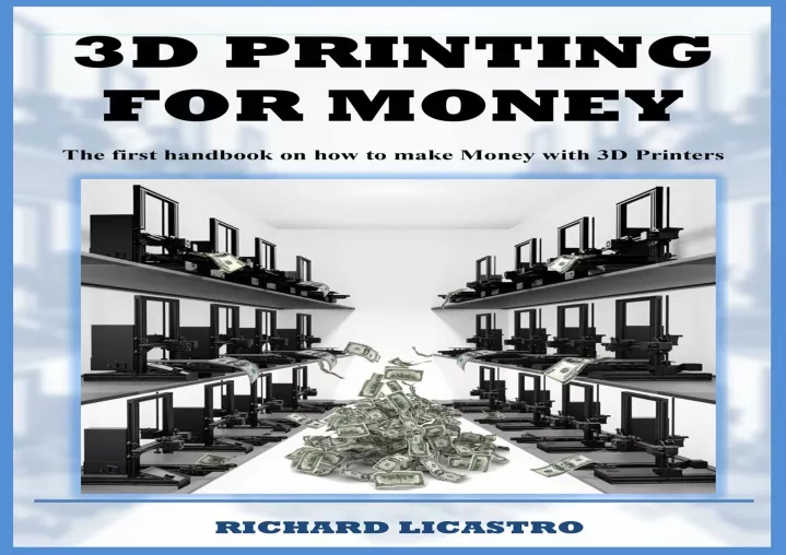 read pdf 3d printing for money the ultimate