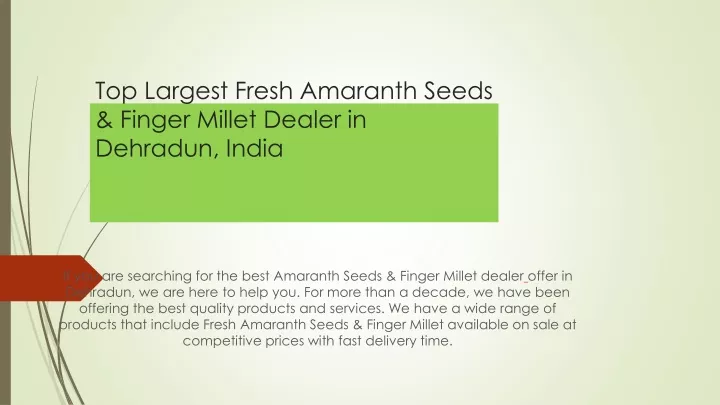 top largest fresh amaranth seeds finger millet dealer in dehradun india