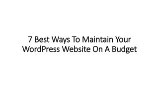 7 Best Ways To Maintain Your WordPress Website On A Budget