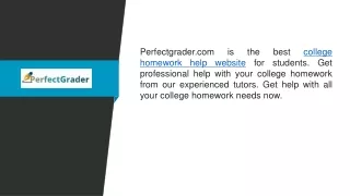 College Homework Help Website  Perfectgrader.com