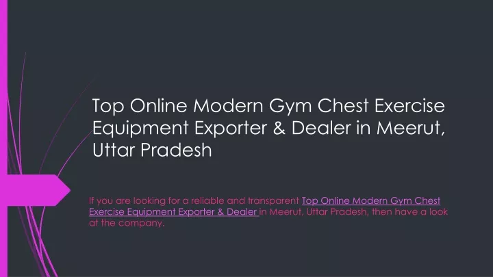 top online modern gym chest exercise equipment exporter dealer in meerut uttar pradesh