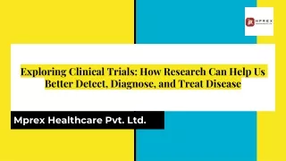 Exploring Clinical Trials_ How Research Can Help Us Better Detect, Diagnose, and Treat Disease