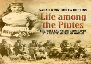 ^read [ebook] [pdf] Life Among the Piutes: Their Wrongs and Claims