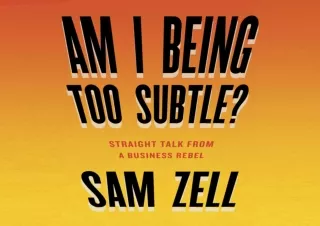 ‹download› [pdf] Am I Being Too Subtle?: The Adventures of a Business Maverick