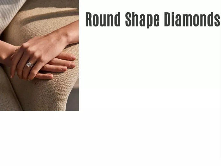 round shape diamonds