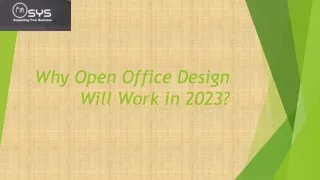 Why Open Office Design Will Work in 2023