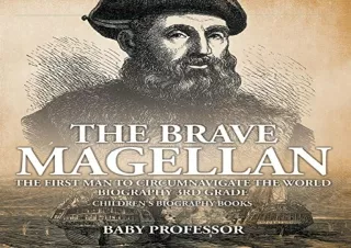 ^read [ebook] [pdf] The Brave Magellan: The First Man to Circumnavigate the Worl