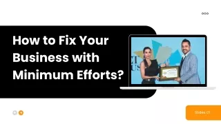 How to Fix Your Business with Minimum Efforts