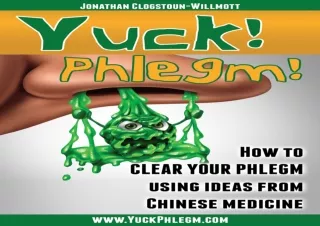 [epub] ‹download› Yuck! Phlegm!: How to Clear Your Phlegm Using Ideas from Chine