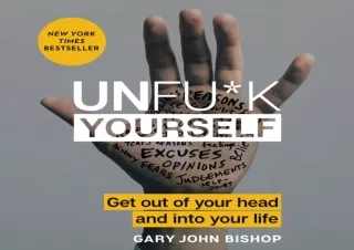 ^read online (pdf) Unfu*k Yourself: Get Out of Your Head and into Your Life