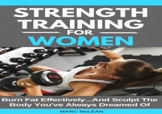 [ebook] ‹download› Strength Training For Women: Burn Fat Effectively...And Sculp
