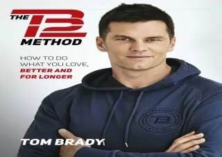 full ‹download› (pdf) The TB12 Method: How to Achieve a Lifetime of Sustained Pe