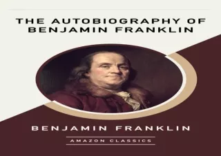 (PDF) The Autobiography of Benjamin Franklin (AmazonClassics Edition) Ipad