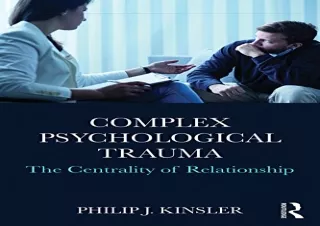 PDF Complex Psychological Trauma: The Centrality of Relationship Full