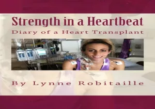 Download Strength in a Heartbeat: diary of a heart transplant Kindle