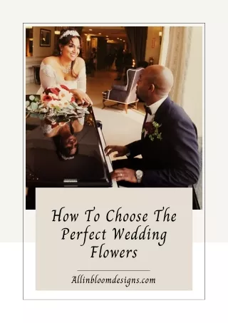 How To Choose The Perfect Wedding Flowers