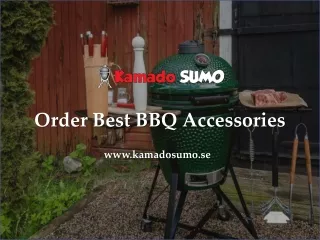 Order Best BBQ Accessories - www.kamadosumo.se