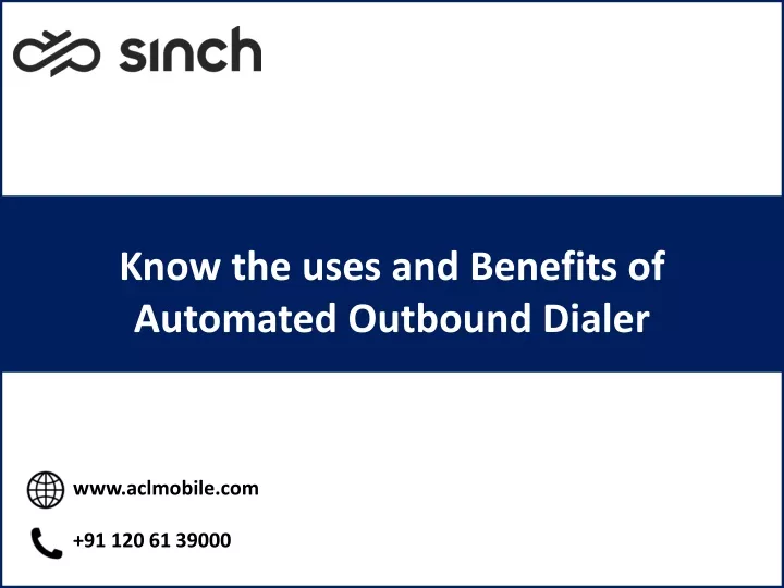 know the uses and benefits of automated outbound